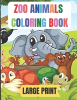 large print zoo animals coloring book: 50 Amazing coloring pages with thick lines,very easy for beginners| 8.5*11 inche large papers B0882NXW9D Book Cover