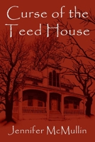 Curse of the Teed House