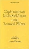 Cutaneous Infestations and Insect Bites 0824772733 Book Cover