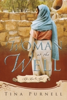 Woman at the Well: Life, Love & God 1734859296 Book Cover