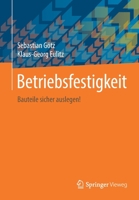 Betriebsfestigkeit : Bauteile Sicher Auslegen! 3658311681 Book Cover