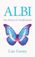 Albi, Una Historia de Transformación B0GZ4FBN53 Book Cover