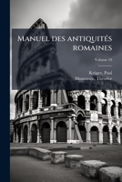 Manuel des antiquitÃ(c)s romaines (French Edition) 1024134792 Book Cover