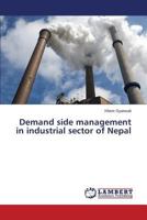 Demand side management in industrial sector of Nepal 3659609544 Book Cover