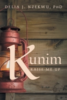 Kunim: Raise Me Up 1039181848 Book Cover