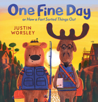 One Fine Day, or How a Fart Sorted Things Out 1536244600 Book Cover