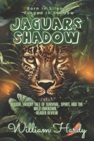 Jaguar's Shadow: Born of Silence, Forged in Shadow B0FC2Y4CM7 Book Cover