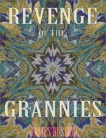 Revenge of the Grannies - A Comedy Screenplay 0916367258 Book Cover