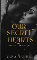 Our Secret Hearts: Une Romance New Adult Amis à Amants (Lust in the City) (French Edition) B0FQWD3HCK Book Cover