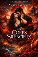 Les Corps Silencieux (French Edition) B0FJFMNRLW Book Cover