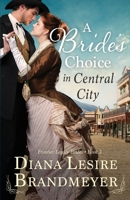 A Bride's Choice in Central City: Heartwarming Love Story B08YQR7X21 Book Cover