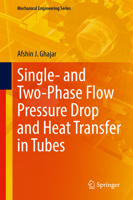 Single- and Two-Phase Flow Pressure Drop and Heat Transfer in Tubes 3030872807 Book Cover