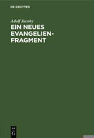 Ein Neues Evangelienfragment 3111224945 Book Cover