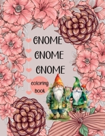 Gnome Gnome Gnome-Coloring Book 1916554121 Book Cover