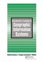 Introductory Readings in Geographic Information Systems 0850668573 Book Cover
