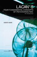 Lacan's Four Fundamental Concepts of Psychoanalysis: An Introduction 1590510828 Book Cover