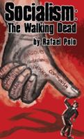 Socialism : The Walking Dead 1648047912 Book Cover