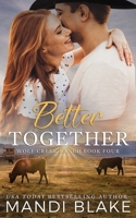 Better Together: A Christian Cowboy Romance 1953372244 Book Cover