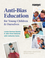 Anti-Bias Education for young children and ourselves 1928896677 Book Cover