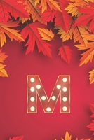 M: Monogram Initial M Notebook for Women, Girls and School, Autumn Leaves 8.5 x 11 Paperback 1677430974 Book Cover