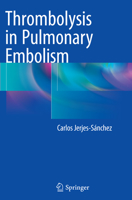Thrombolysis in Pulmonary Embolism 3319197061 Book Cover