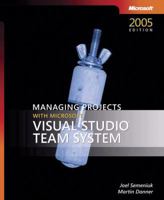 Managing Projects with Microsoft Visual Studio Team System (Pro-Developer) 0735622167 Book Cover