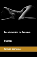 Los demonios de Fransua: Poemas B0C63RYCMV Book Cover
