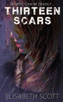 Thirteen Scars 1509236392 Book Cover