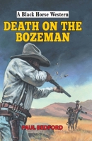 Death on the Bozeman 1444844938 Book Cover