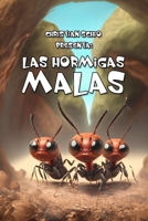 Las Hormigas Malas B0C9RWSQPY Book Cover