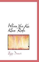 When the Ku Klux Rode 1508816239 Book Cover