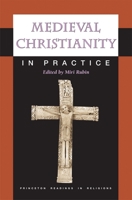 Medieval Christianity in Practice 0691090599 Book Cover