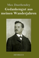 Gedankengut Aus Meinen Wanderjahren 802731934X Book Cover