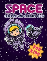 Space Coloring And Activity Book For Kids 1892500949 Book Cover