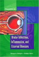 Handbook of Ocular Infections, Inflammation, and External Diseases 1556424361 Book Cover