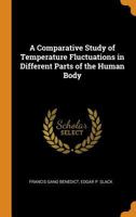 A Comparative Study of Temperature Fluctuations in Different Parts of the Human Body 1017952329 Book Cover