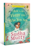 How to Be Happy with Who You Are: A Puffin Chapter Book 0143458205 Book Cover