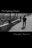 The Fighting Chance 0991279123 Book Cover