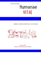 Encíclica ilustrada Humanae Vitae: SOBRE LA REGULACIÓN DE LA NATALIDAD (Encíclicas En Plan Cómic) B08QFMFB2D Book Cover