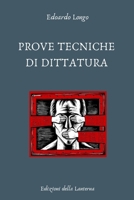 PROVE TECNICHE DI DITTATURA (Italian Edition) 1445779315 Book Cover