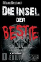 Eilean Beatach - Die Insel Der Bestie: Furchte Nicht Den Tod, Oh Mensch - Furchte Die Ewigkeit 1501042041 Book Cover