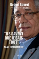 "Ils savent que je sais tout": Ma vie en Françafrique (French Edition) 2315022339 Book Cover