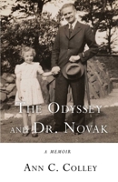 The Odyssey and Dr. Novak: A Memoir 1631523430 Book Cover