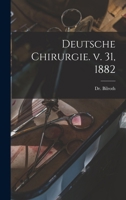 Deutsche Chirurgie. v. 31, 1882 1018270256 Book Cover