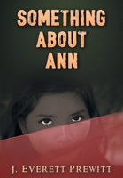 Something About Ann B0CSF35V6F Book Cover
