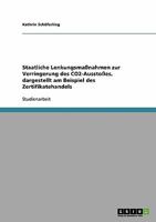 Staatliche Lenkungsma�nahmen zur Verringerung des CO2-Aussto�es, dargestellt am Beispiel des Zertifikatehandels 3638936457 Book Cover
