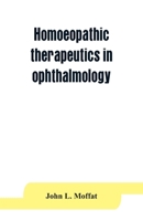 Homoeopathic therapeutics in ophthalmology 9353864348 Book Cover