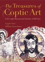 The Treasures of Coptic Art and Architecture: in the Coptic Museum and Churches of Old Cairo 977424933X Book Cover