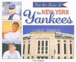 For the Love of the New York Yankees 1412729335 Book Cover
