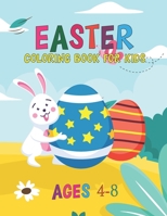 Easter Coloring Book For Kids Ages 4-8: Happy Easter Coloring Book for Kids, Coloring Pages for Toddlers Preschool Children & Kindergarten Ages 4-8, Volume-02 B091J3KWLQ Book Cover